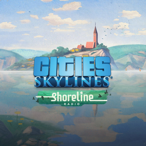 Cities: Skylines - Shoreline Radio