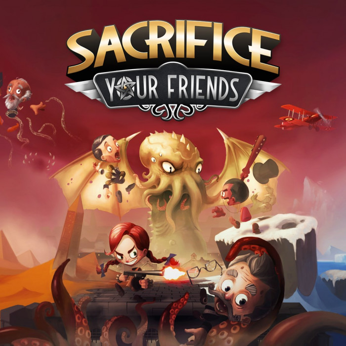 Sacrifice Your Friends