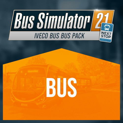 Bus Simulator 21 Next Stop - IVECO BUS Bus Pack