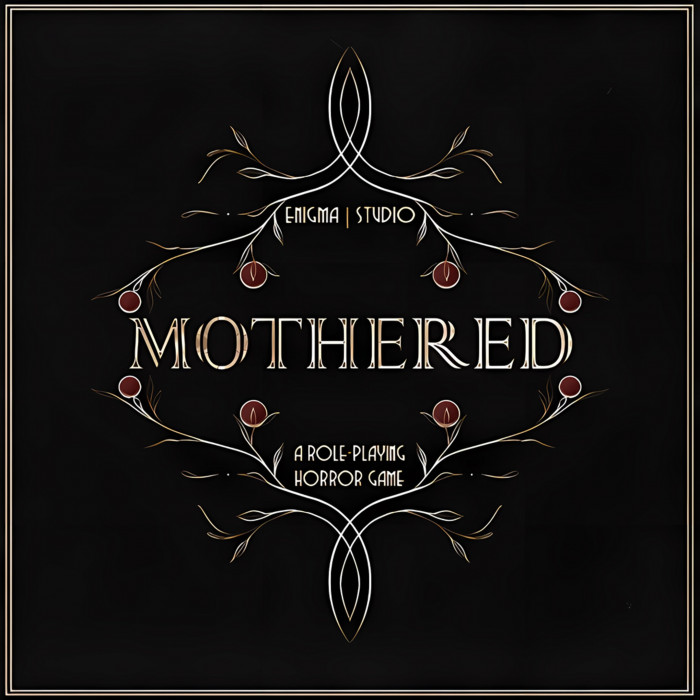 Mothered - A Role-Playing Horror Game