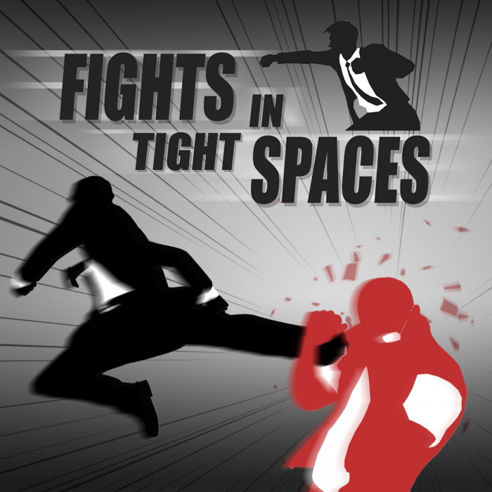 Fights in Tight Spaces