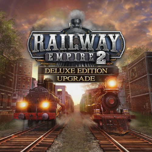 Railway Empire 2 - Deluxe Edition Upgrade