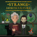 Strange Horticulture