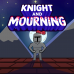 Knight And Mourning