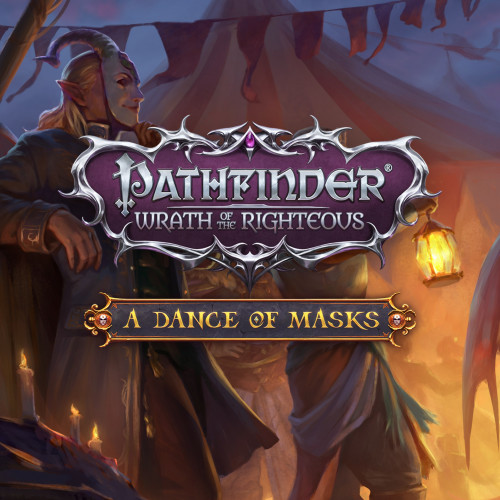 Pathfinder: Wrath of the Righteous - A Dance of Masks