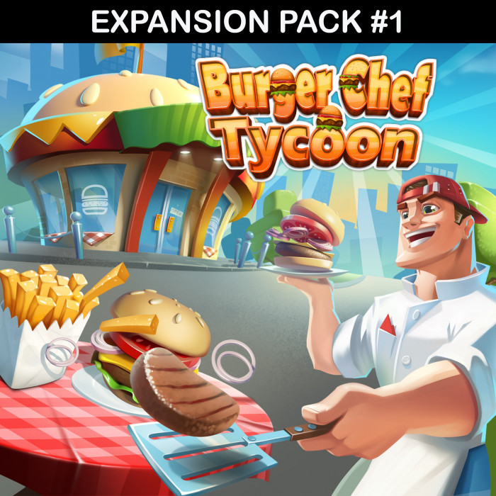 Burger Chef Tycoon Expansion Pack #1