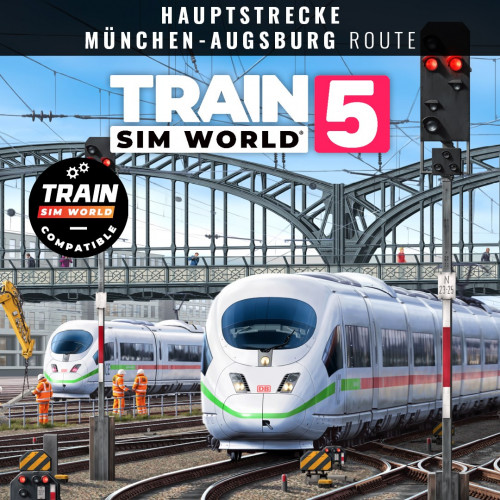 Train Sim World® 5: Hauptstrecke Munchen - Augsburg