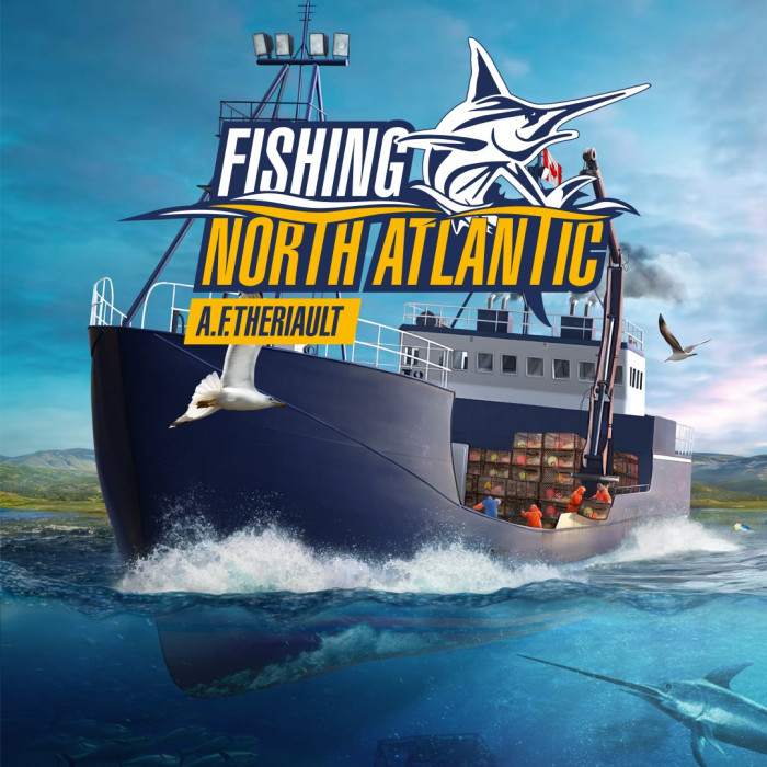 Fishing: North Atlantic - A.F. Theriault Enhanced Edition