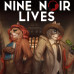 Nine Noir Lives