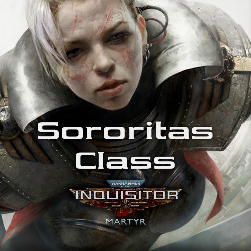 Warhammer 40,000: Inquisitor - Martyr - Sororitas Class