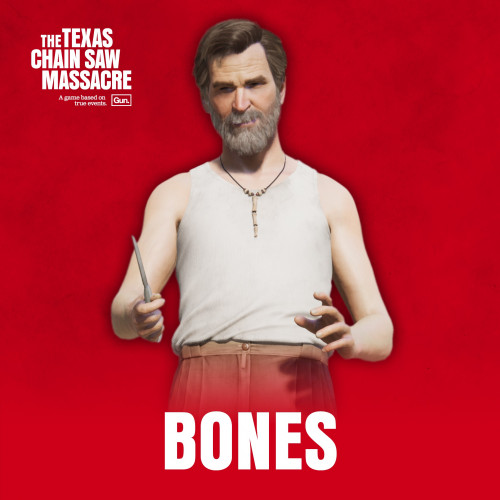 The Texas Chain Saw Massacre - Bones