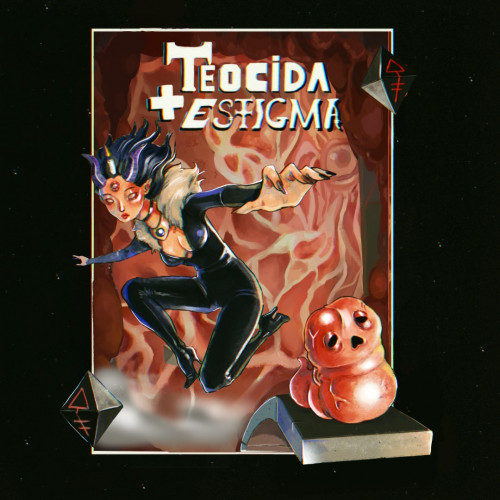 Teocida + Estigma