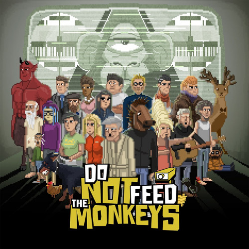 Do Not Feed the Monkeys