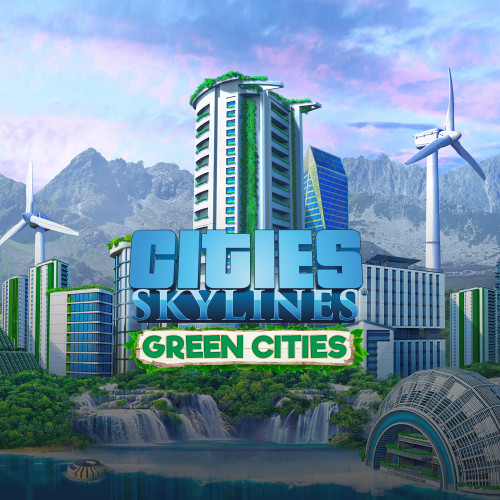 Cities: Skylines - Green Cities