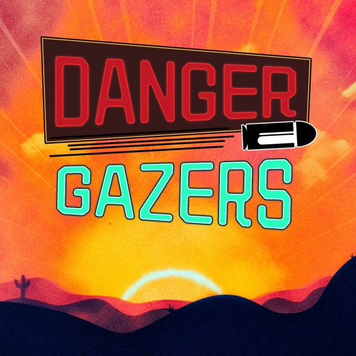 Danger Gazers