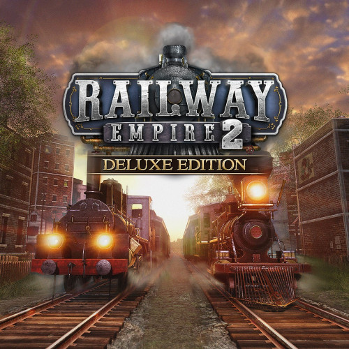 Railway Empire 2 - Digital Deluxe Edition