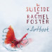 The Suicide of Rachel Foster + Artbook