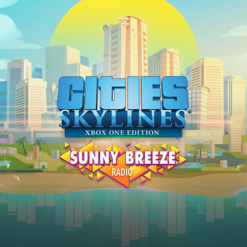 Cities: Skylines - Sunny Breeze Radio