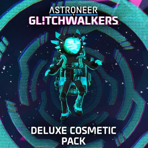 ASTRONEER: Glitchwalkers - Deluxe Cosmetic Pack