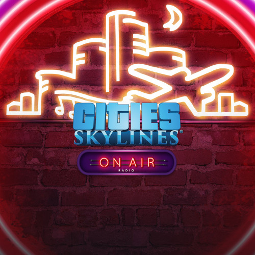 Cities: Skylines - On Air Radio