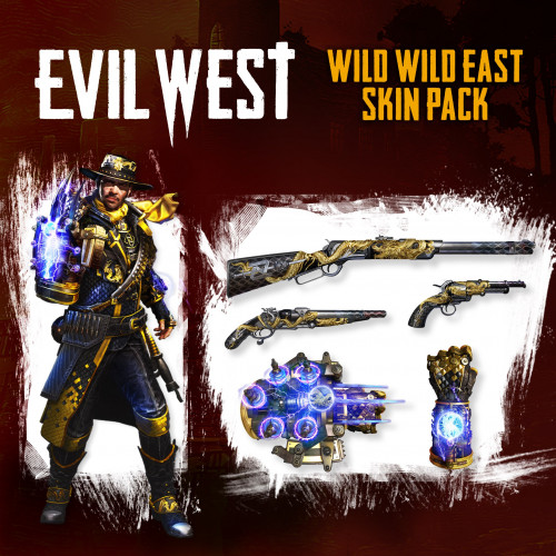 Evil West - Wild Wild East Skin Pack