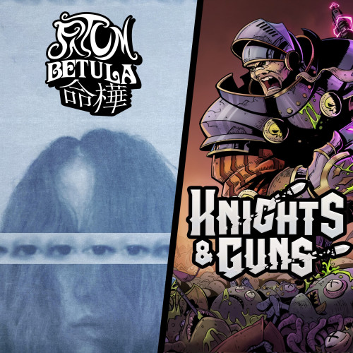 Fatum Betula + Knights & Guns