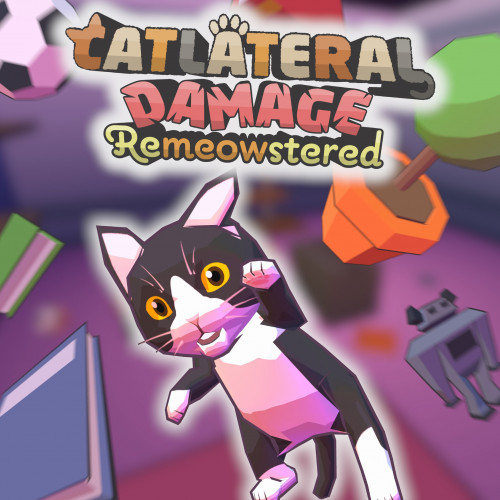 Catlateral Damage: Remeowstered