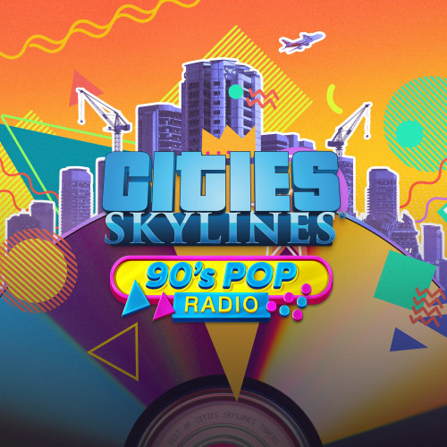 Cities: Skylines - 90's Pop Radio