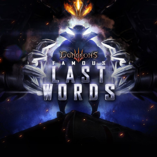 Dungeons 3 - Famous Last Words