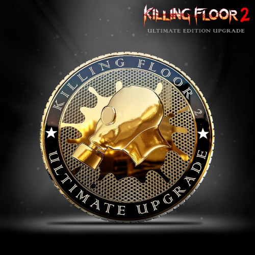 Killing Floor 2 — улучшение Ultimate Edition