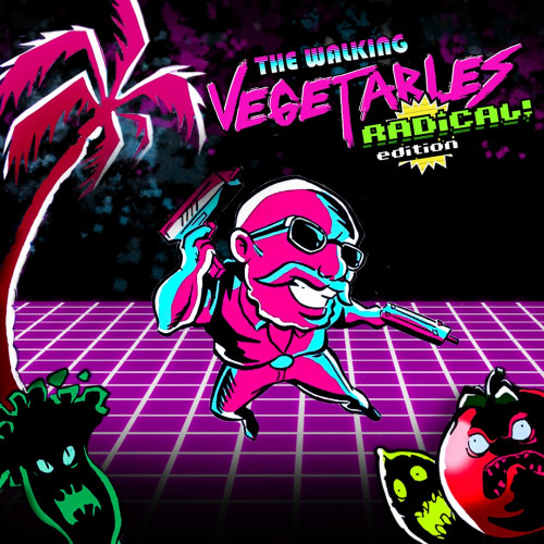 The Walking Vegetables: Radical Edition