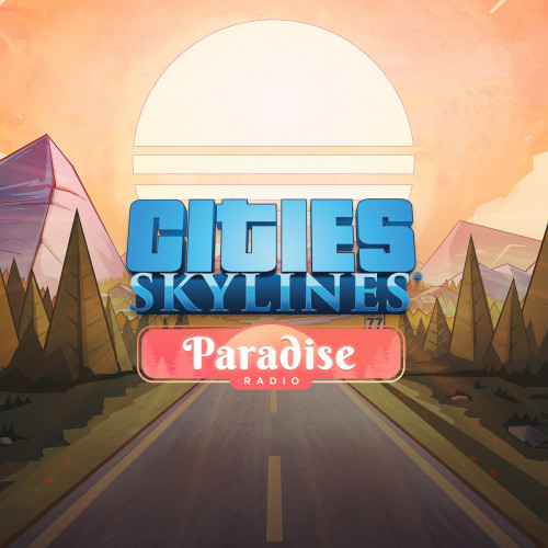 Cities: Skylines - Paradise Radio