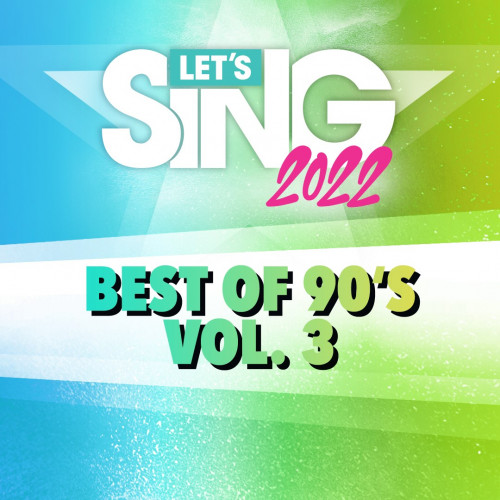 Let's Sing 2022 Best of 90's Vol. 3 Song Pack