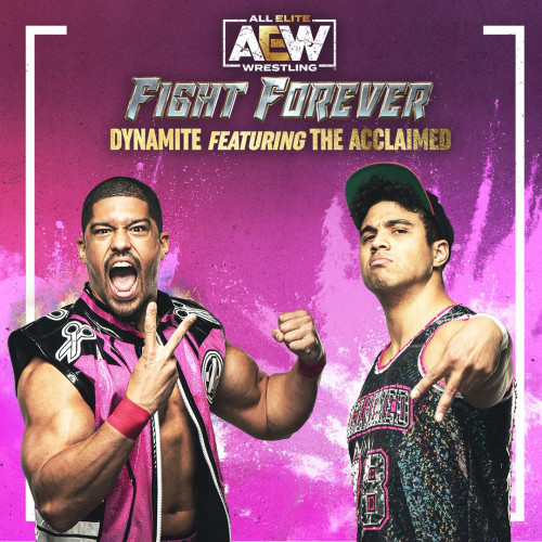 AEW: Fight Forever Dynamite featuring The Acclaimed