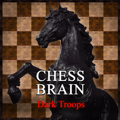 Chess Brain: Dark Troops