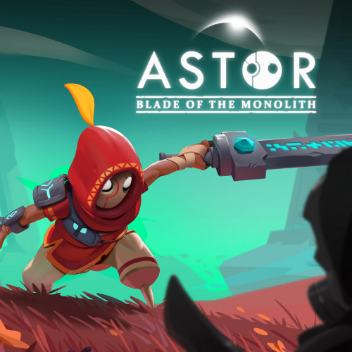 Astor: Blade of the Monolith