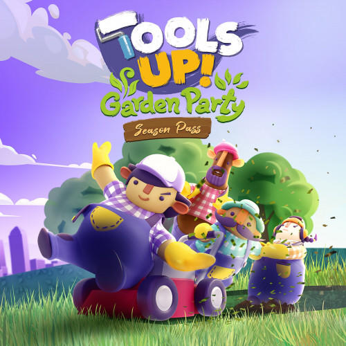 Tools Up! Garden Party – Season Pass