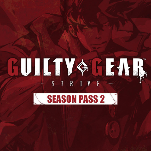 Guilty Gear -Strive- : Season Pass 2