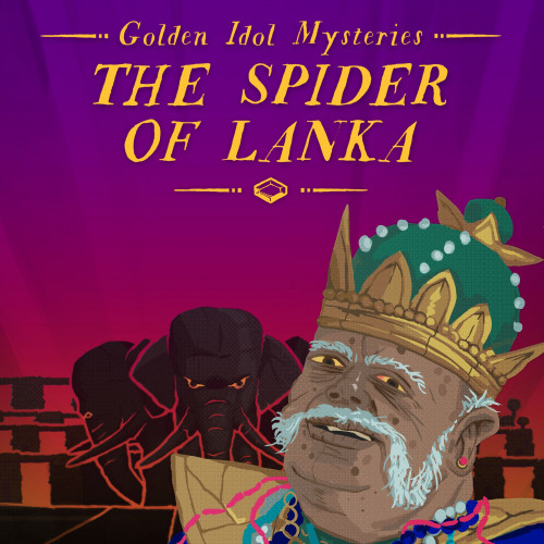 The Case of the Golden Idol: The Spider of Lanka