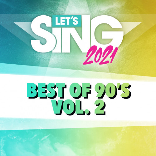 Let's Sing 2021 - Best of 90's Vol. 2 Song Pack