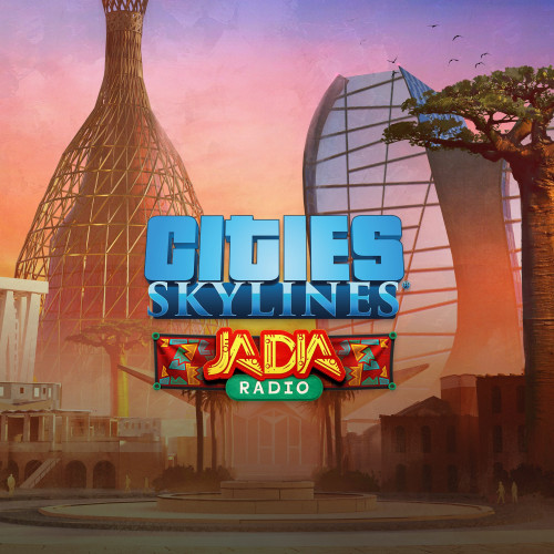 Cities: Skylines - JADIA Radio