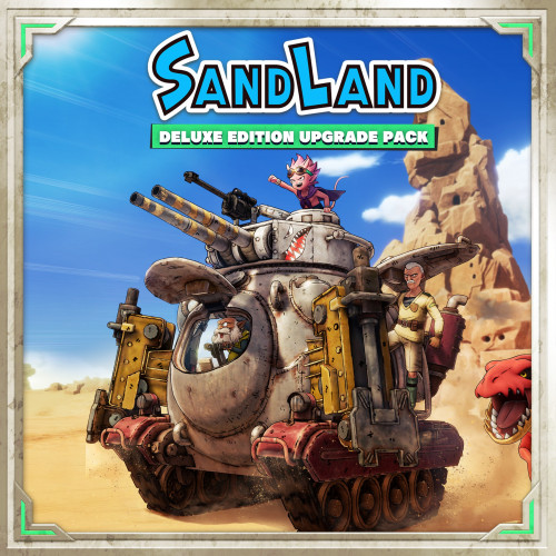 SAND LAND - Deluxe Edition Upgrade Pack