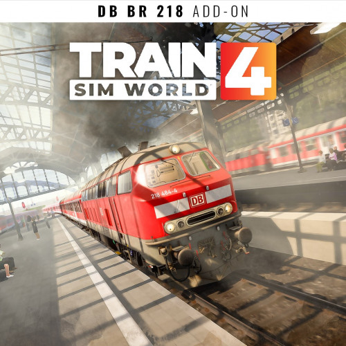 Train Sim World® 4: DB BR 218