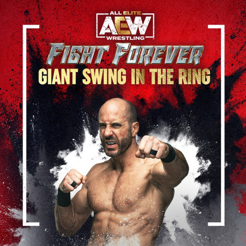 AEW: Fight Forever - Giant Swing in the Ring