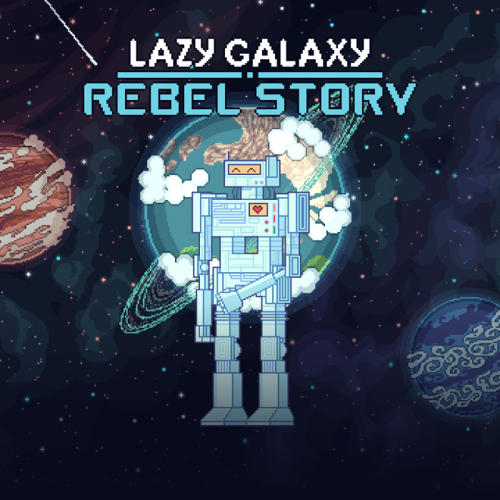 Lazy Galaxy: Rebel Story