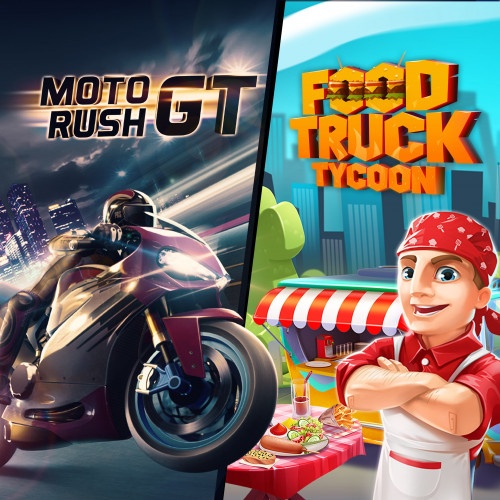 Moto Rush GT + Food Truck Tycoon