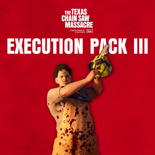 The Texas Chain Saw Massacre - Execution Pack 3