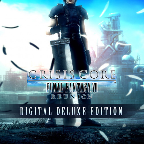 CRISIS CORE –FINAL FANTASY VII– REUNION DIGITAL DELUXE EDITION