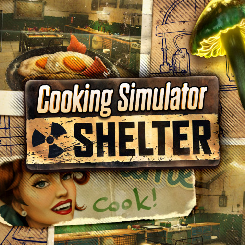 Cooking Simulator: Shelter