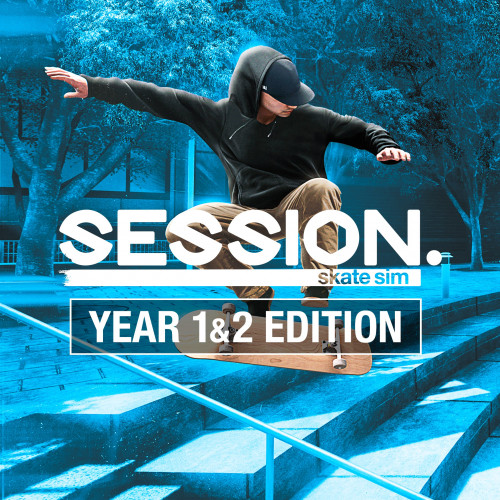 Session: Skate Sim Year One & Two Edition